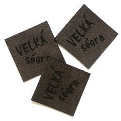 Koženkový štítek gravír - "VELKÁ ségra"- varianty - "VELKÁ ségra" - tmavý vyrobeno v EU
