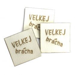 Koženkový štítek gravír - "VELKEJ brácha"- varianty vyrobeno v EU